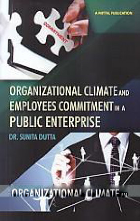 Organizational Climate and Employees Commitment in a Public Enterprise