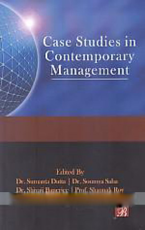 Case Studies in Contemporary Management