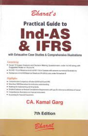 Bharat's Practical Guide to Ind AS & IFRS: With COVID 19 Impact Analysis and Decision Making Questionnaire Under Ind As Along With Suggested Notes on Accounts 