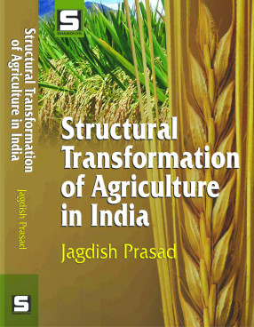 Structural Transformation of Agriculture in India