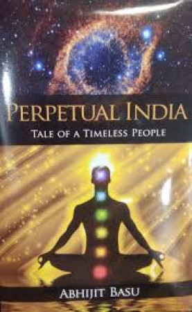 Perpetual India: Tale of a Timeless People
