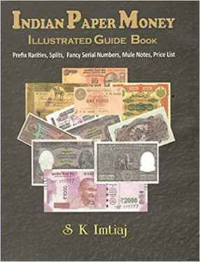 Indian Paper Money Illustrated Guide Book