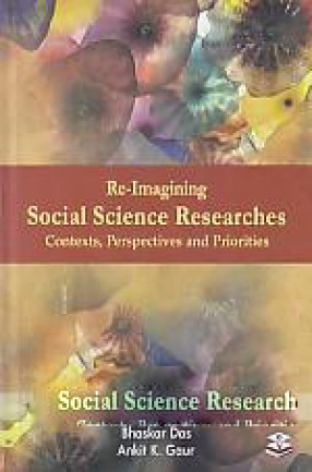 Re-Imagining Social Science Researches: Contexts, Perspectives and Priorities