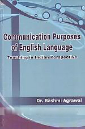Communication Purposes of English Language: Teaching in Indian Perspective
