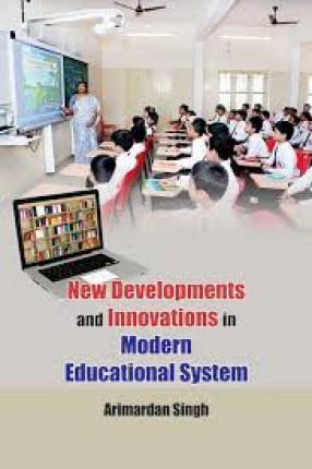 New Developments and Innovations in Modern Eductaional System