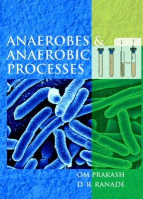 Anaerobes And Anaerobic Processes