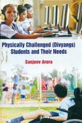 Physically Challenged (Divyangs) Students and Their Need