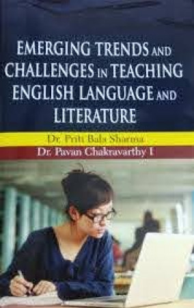 Emerging Trends and Challenges in Teaching English Language and Literature