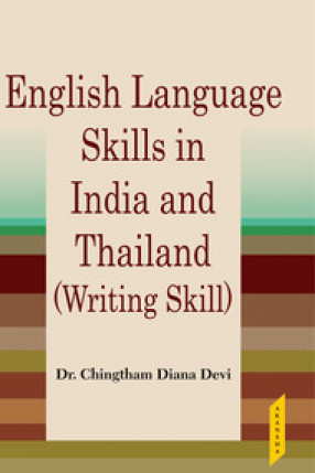 English Language Skills in North East India and Thailand: Writing Skill