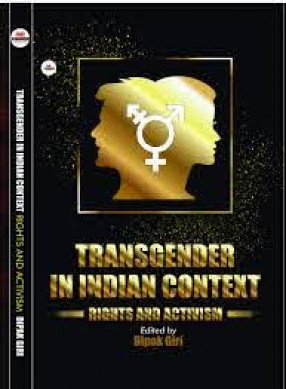 Transgender in Indian Context: Rights and Activism