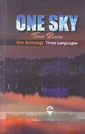 One Sky Three Rivers: One Anthology, Three Languages