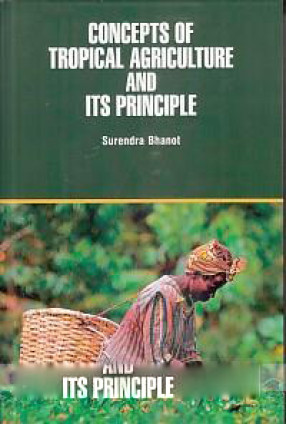 Concepts of Tropical Agriculture and Its Principle