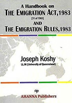 A Handbook on The Emigration Act, 1983 (31 of 1983) and The Emigration Rules, 1983