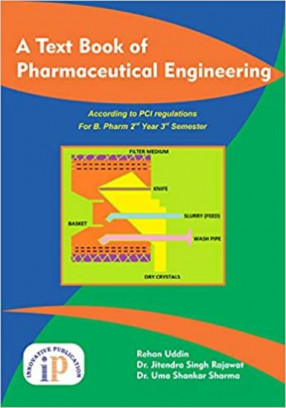 A Text Book of Pharmaceutical Engineering: According to Pci Regulations For B Pharm 2nd Year 3rd Sem