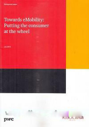 Towards Emobility: Putting the Consumer at the Whee