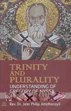 Trinity and Plurality: Understanding of Gregory of Nyssa 