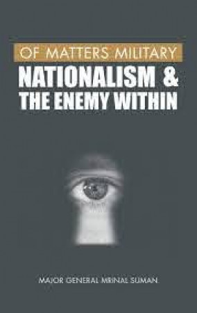 of Matters Military: Nationalism and the Enemy Within 