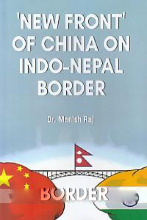 'New Front' of China on Indo-Nepal Border 