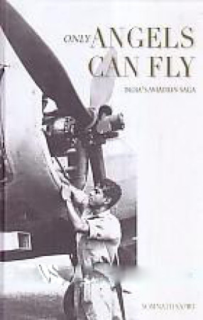 Only Angels Can Fly: India's Aviation Saga
