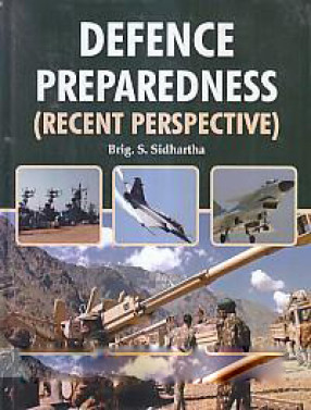 Defence Preparedness: Recent Perspective