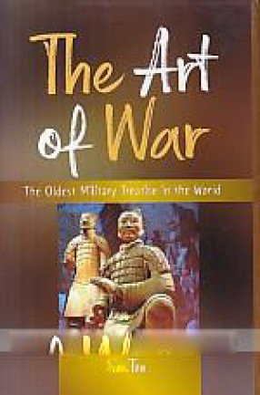 The Art of War: the Oldest Military Treatise in the World