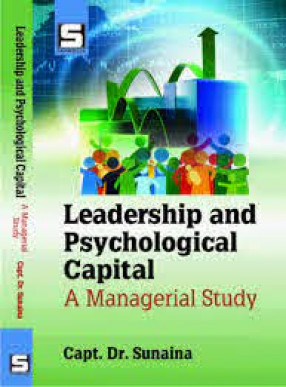 Leadership and Psychological Capital: A Managerial Study 