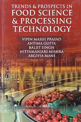 Trends & Prospects in Food Science & Processing Technology 