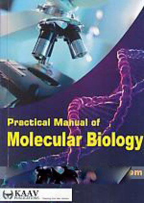 Practical Manual of Molecular Biology