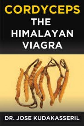 Cordyceps, the Himalayan Viagra