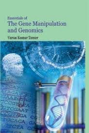 Essentials of Gene Manipulation and Genomics