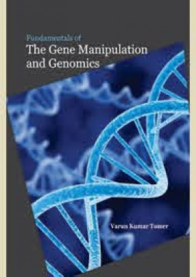 Fundamentals of Gene Manipulation and Genomics