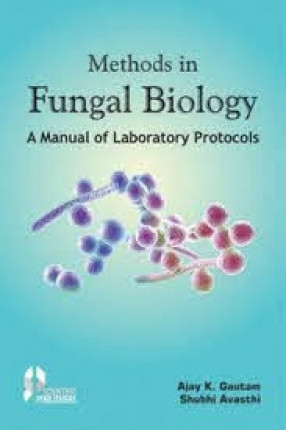 Methods in Fungal Biology: A Manual of Laboratory Protocols 