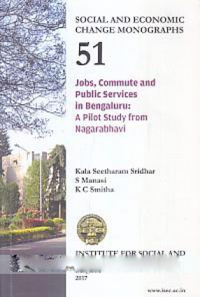 Jobs, Commute and Public Services in Bengaluru: A Pilot Study from Nagarabhavi