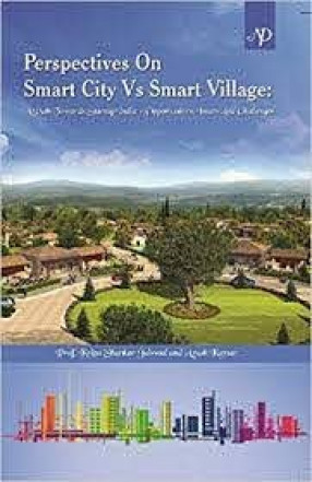 Perspectives on Smart City vs Smart Village: A Path Towards Startup India-Opportunities, Issues and Challenges