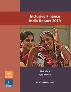 Inclusive Finance India Report 2019 