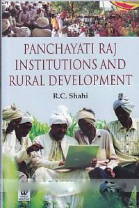 Panchayati Raj Institutions and Rural Development 