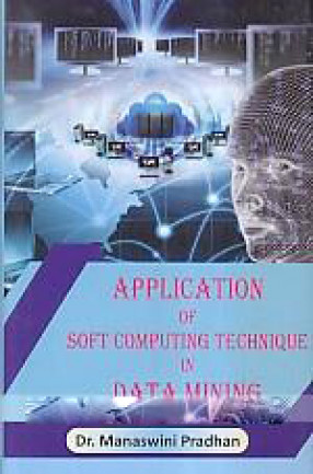 Application of Soft Computing Technique in Data Mining: A Case Study in Rural India