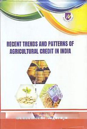 Recent Trends and Patterns of Agricultural Credit in India