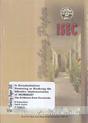 Is Decentralisation Promoting or Hindering the Effective Implementation of Mgnegs: the Evidence from Karnataka 