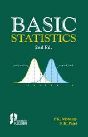 Basic Statistics: For Students of Engineering Studies, Agricultural Sciences, BBA. MBA, Biotechnology, Applied Microbiology, Pharmaceutical Sciences, Forestry and Environmental Sciences 