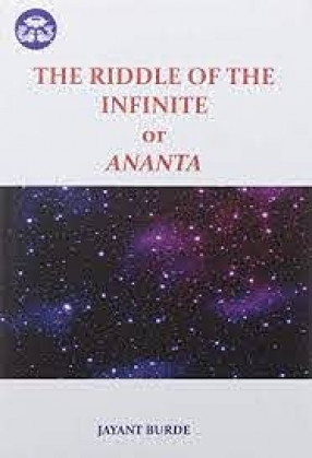 The Riddle of the Infinite or Ananta