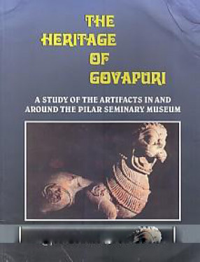 The Heritage of Govapuri: A Study on the Artifacts in and Around the Pilar Seminary Museum 