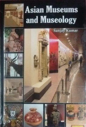 Asian Museums and Museology