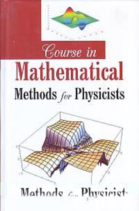 Course in Mathematical Methods for Physicists 