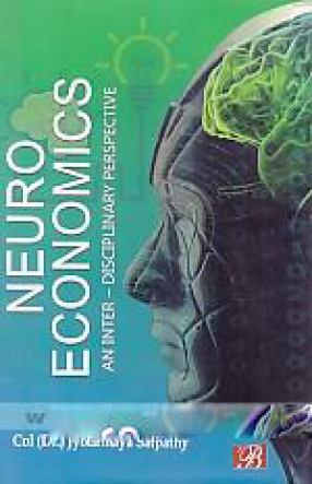Neuroeconomics: An Inter-Disciplinary Perspective