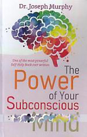 The Power of Your Subconscious Mind