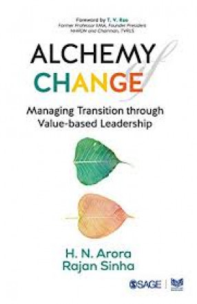 Alchemy of Change: Managing Transition Through Value-Based Leadership 