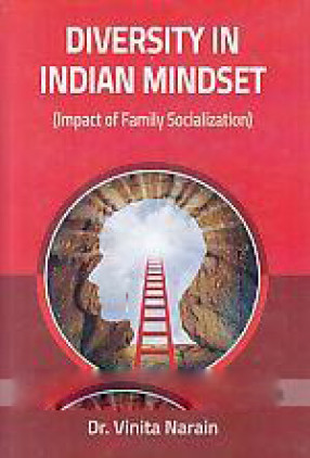 Diversity in Indian Mindset: Impact of Family Socialization