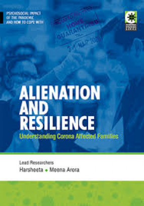 Alienation and Resilience: Understanding Corona Affected Families