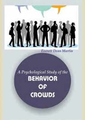 A Psychological Study of the Behaviour of Crowds 